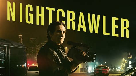 Nightcrawler movie torrent  You can Watch Nightcrawler Movie Online Length